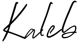 Handwritten name of Kaleb